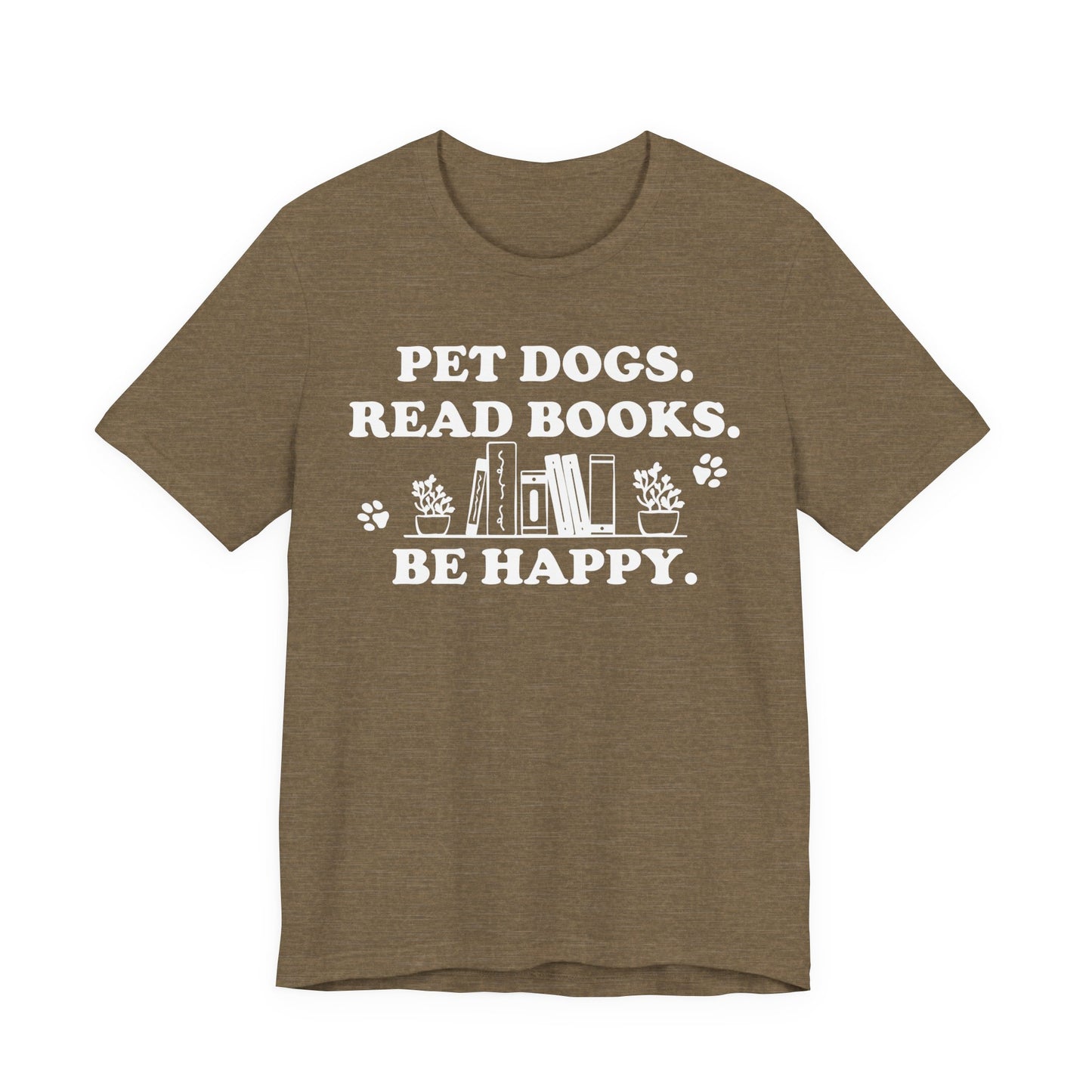 Pet Dogs Read Books Be Happy T-Shirt