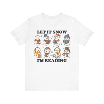 Let It Snow I'm Reading T-Shirt