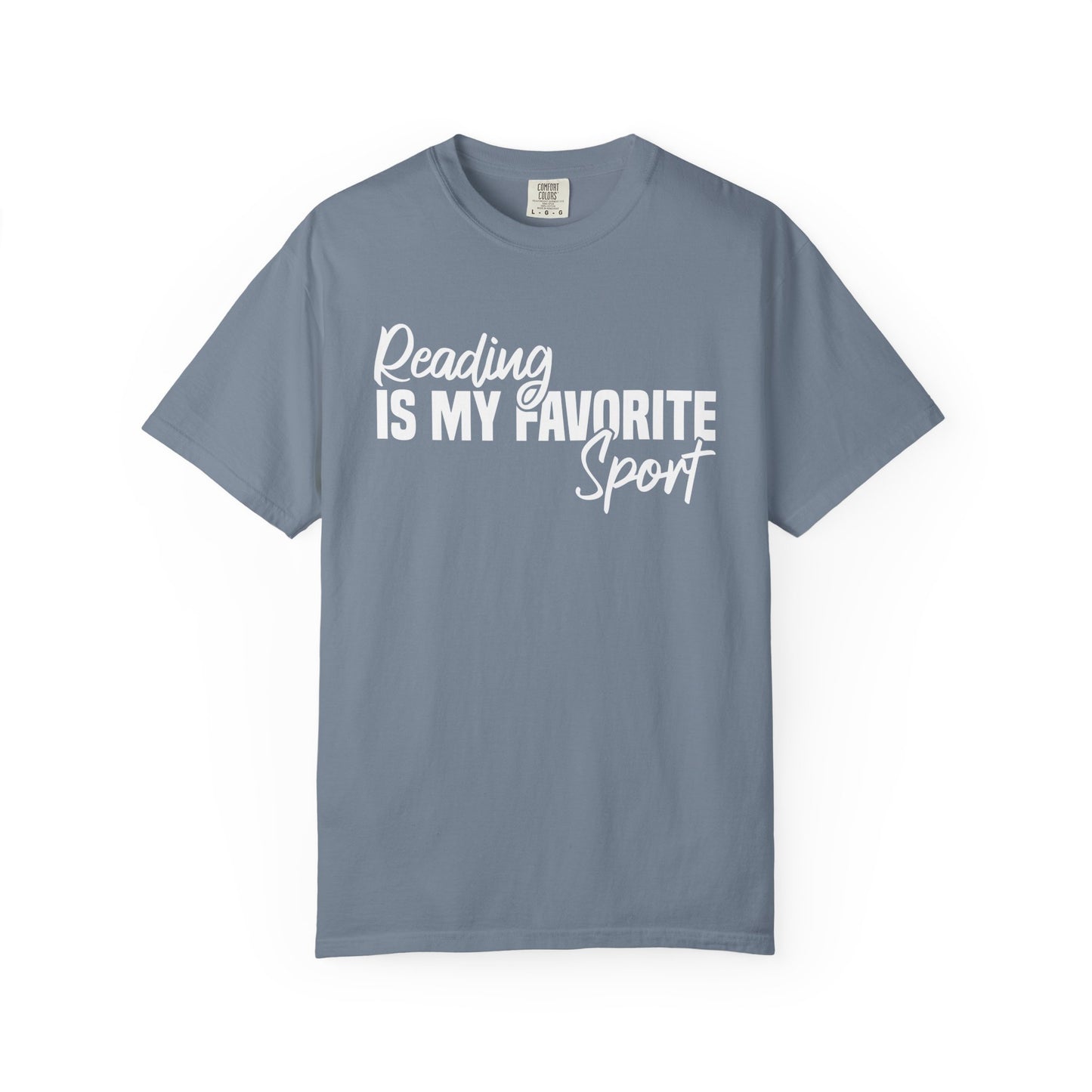 Reading Is My Favorite Sport  Comfort Colors® Shirt