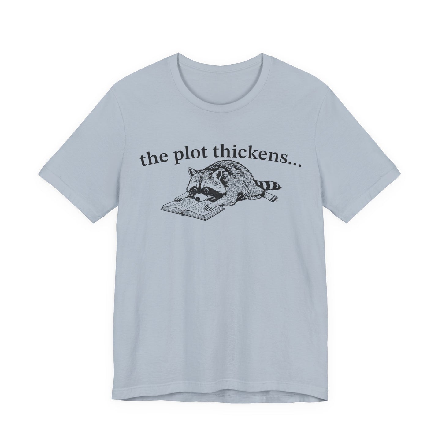 The Plot Thickens T-Shirt
