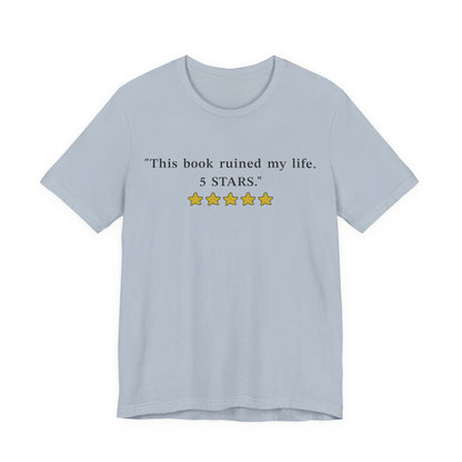 This Book Ruined My Life 5 Stars T-Shirt