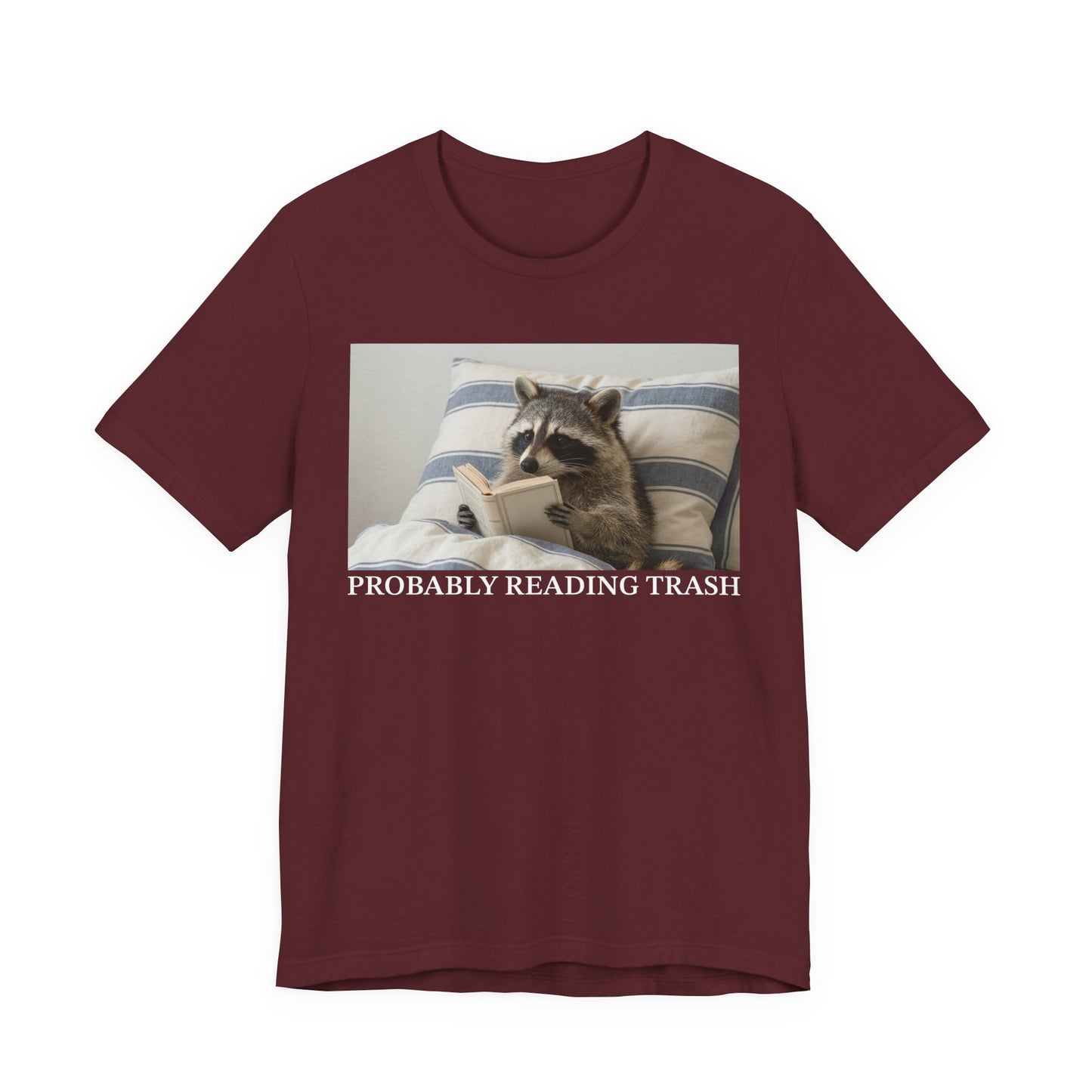 Probably Reading Trash T-Shirt