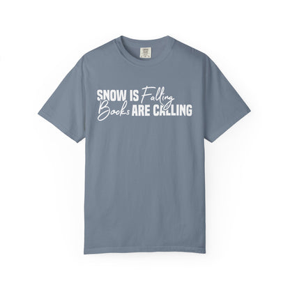 Snow Is Falling Books Are Calling Comfort Colors® Shirt