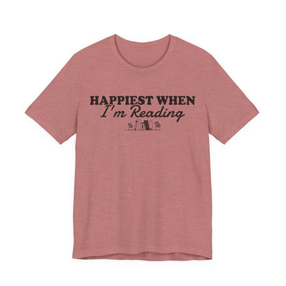 Happiest When I'm Reading T-Shirt