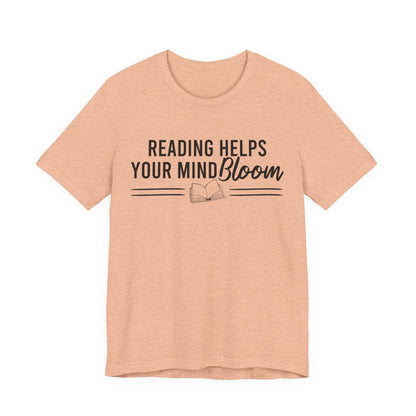 Reading Helps Your Mind Bloom T-Shirt