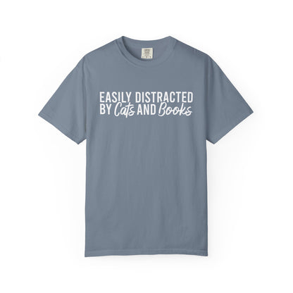 Easily Distracted By Cats And Books Comfort Colors® Shirt