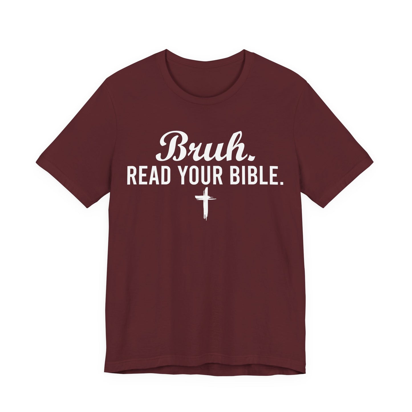 Bruh Read Your Bible T-Shirt