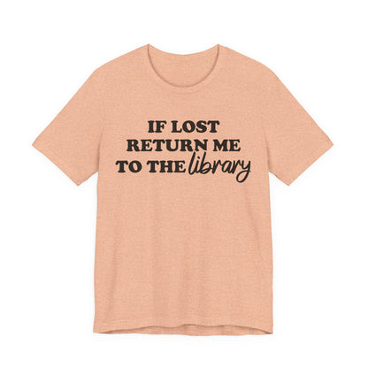 If Lost Return Me To The Library T-Shirt