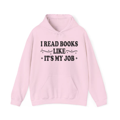 I Read Books Like It's My Job Hoodie