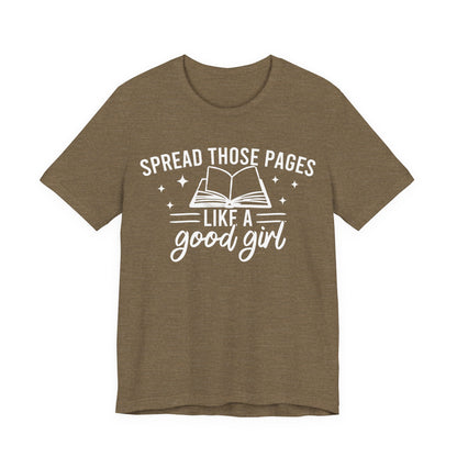 Spread Those Pages Like A Good Girl T-Shirt