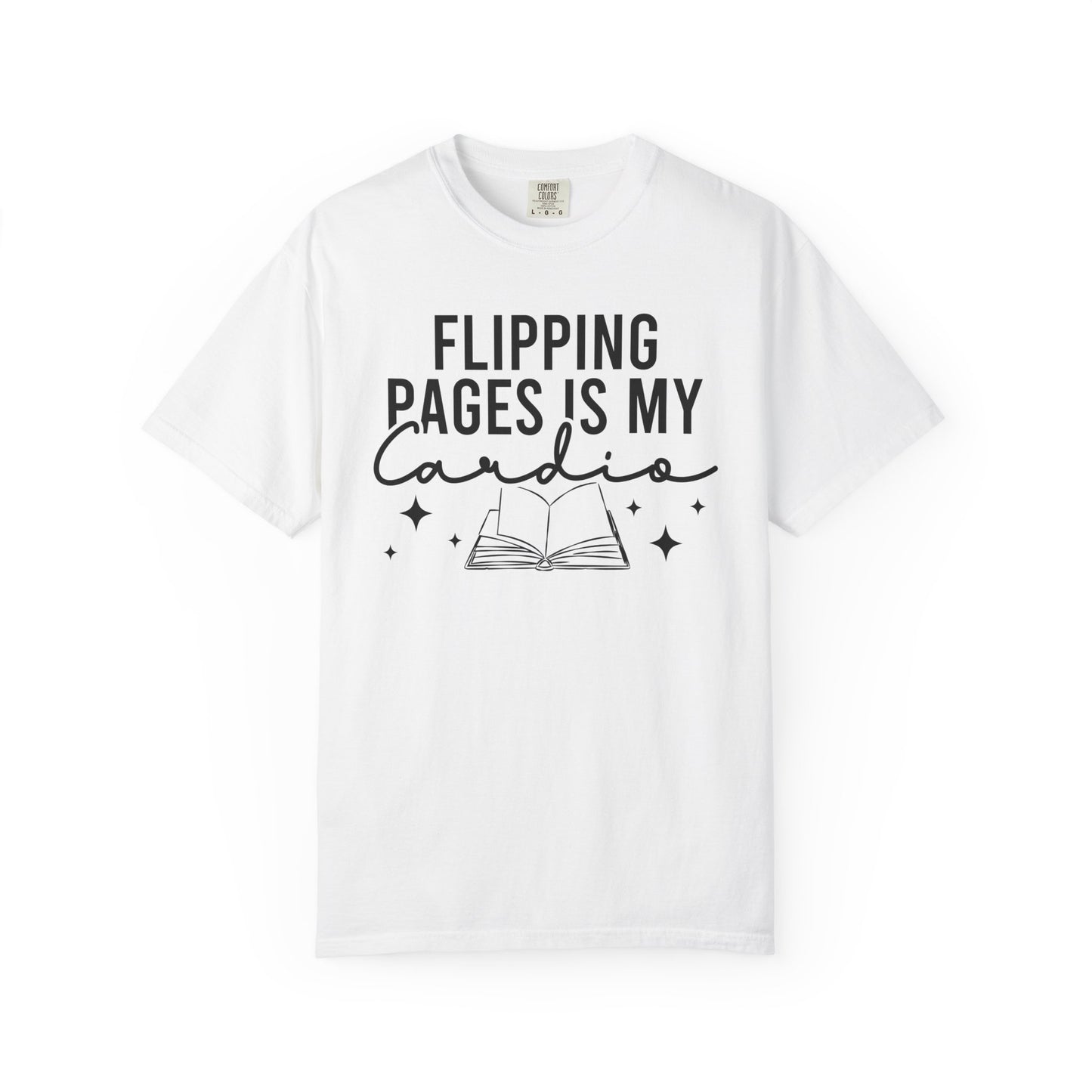Flipping Pages Is My Cardio Comfort Colors® Shirt