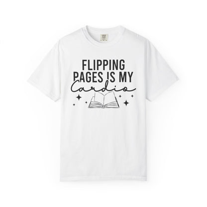 Flipping Pages Is My Cardio Comfort Colors® Shirt