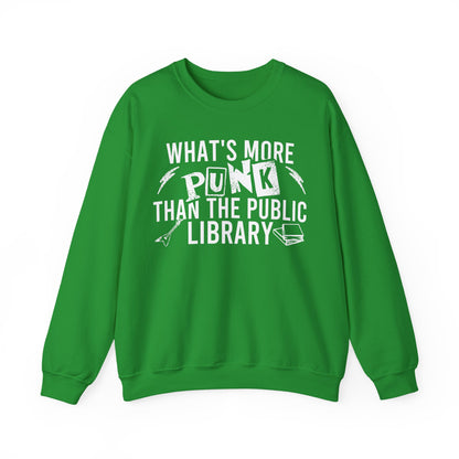 What's More Punk Than The Public Library Sweatshirt