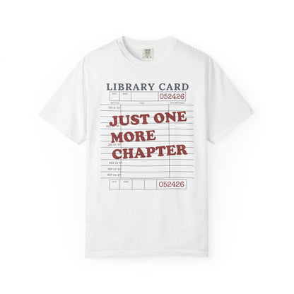 Just One More Chapter Comfort Colors® Shirt