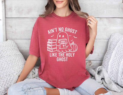 A comfort colors shirt with the saying "ain't no ghost like the holy ghost"
