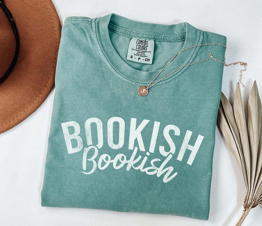 A comfort colors® shirt with the saying "bookish"