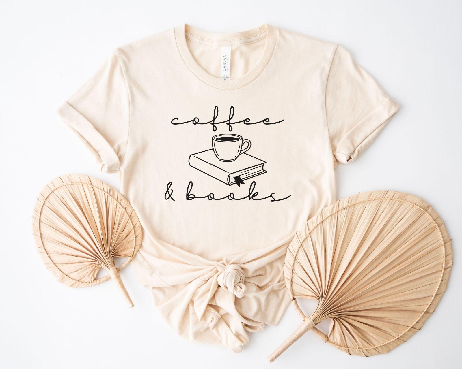 A bella canvas 3001 shirt with the saying "coffee and books"