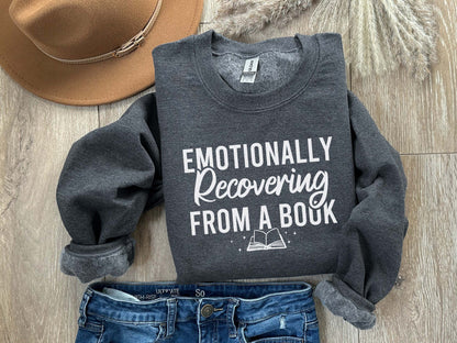 Emotionally Recovering From A Book Sweatshirt