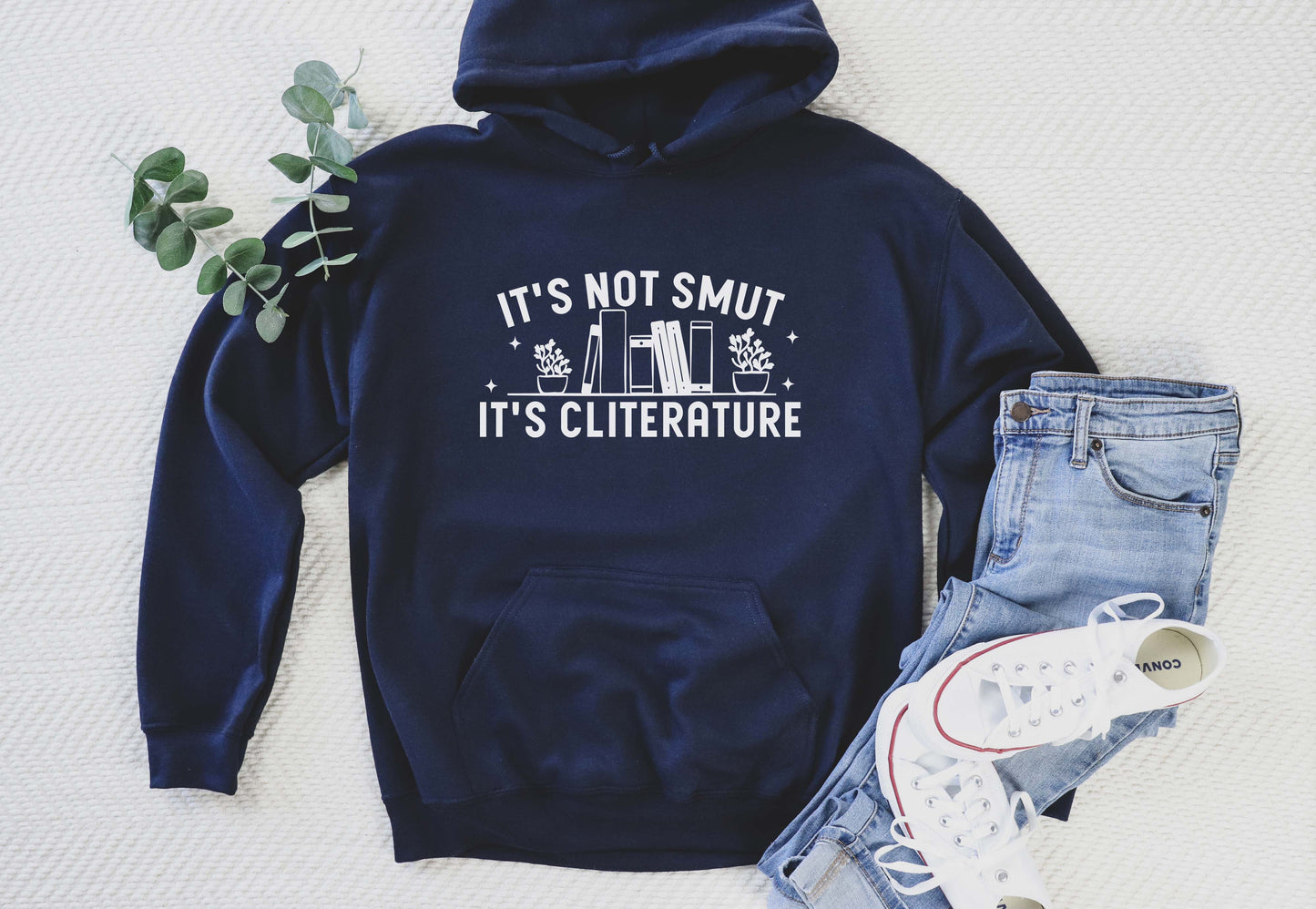 It's Not Smut It's Cliterature Hoodie