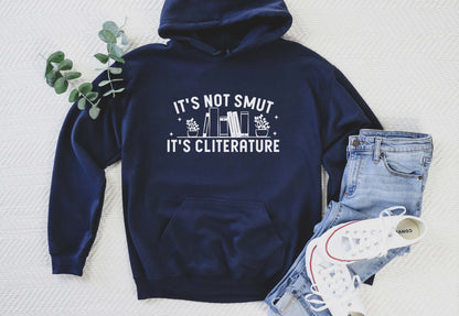 It's Not Smut It's Cliterature Hoodie