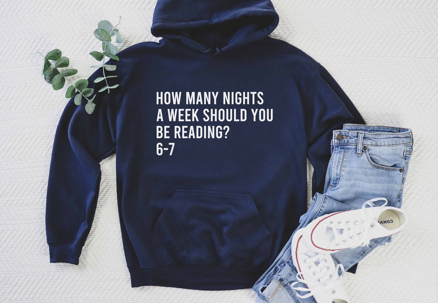 How Many Nights A Week Should You Be Reading 6-7 Hoodie