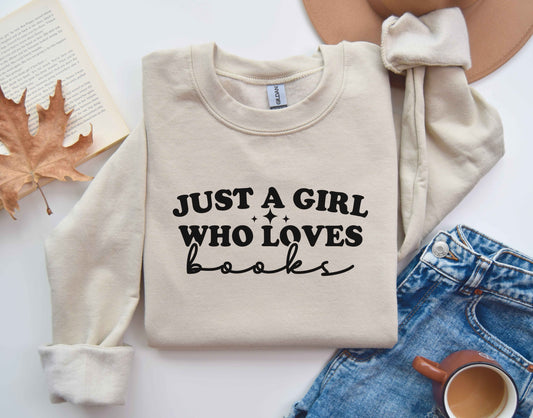 Just A Girl Who Loves Books Sweatshirt