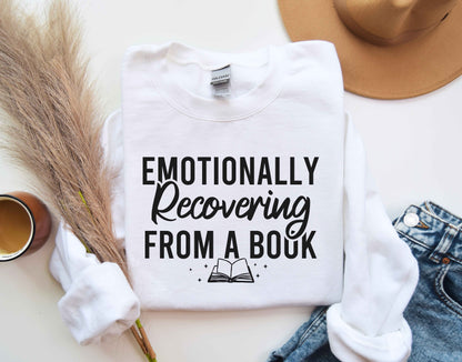 Emotionally Recovering From A Book Sweatshirt