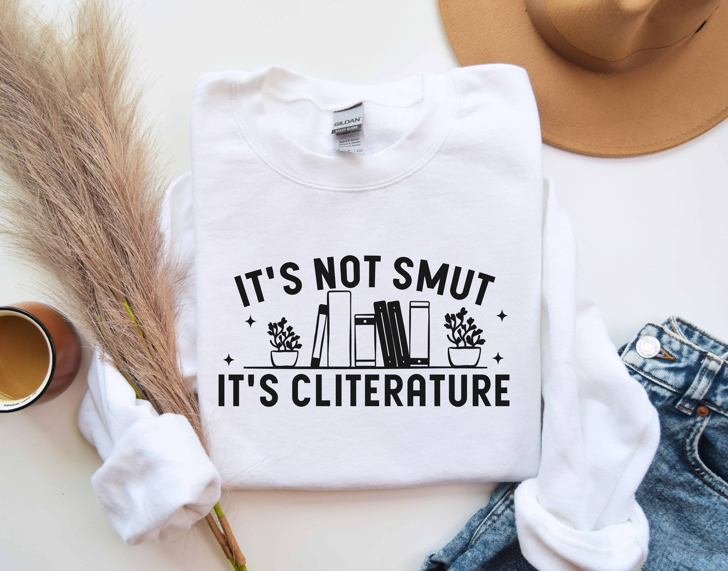 It's Not Smut It's Cliterature Sweatshirt