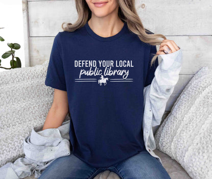 Defend Your Local Public Library T-Shirt