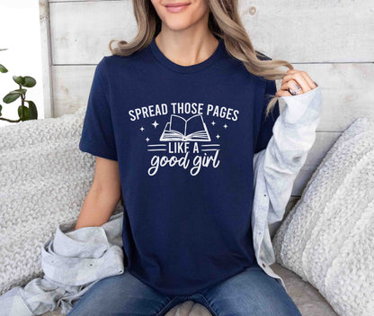 Spread Those Pages Like A Good Girl T-Shirt