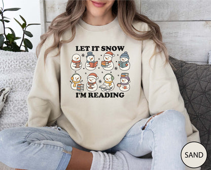 Let It Snow I'm Reading Sweatshirt
