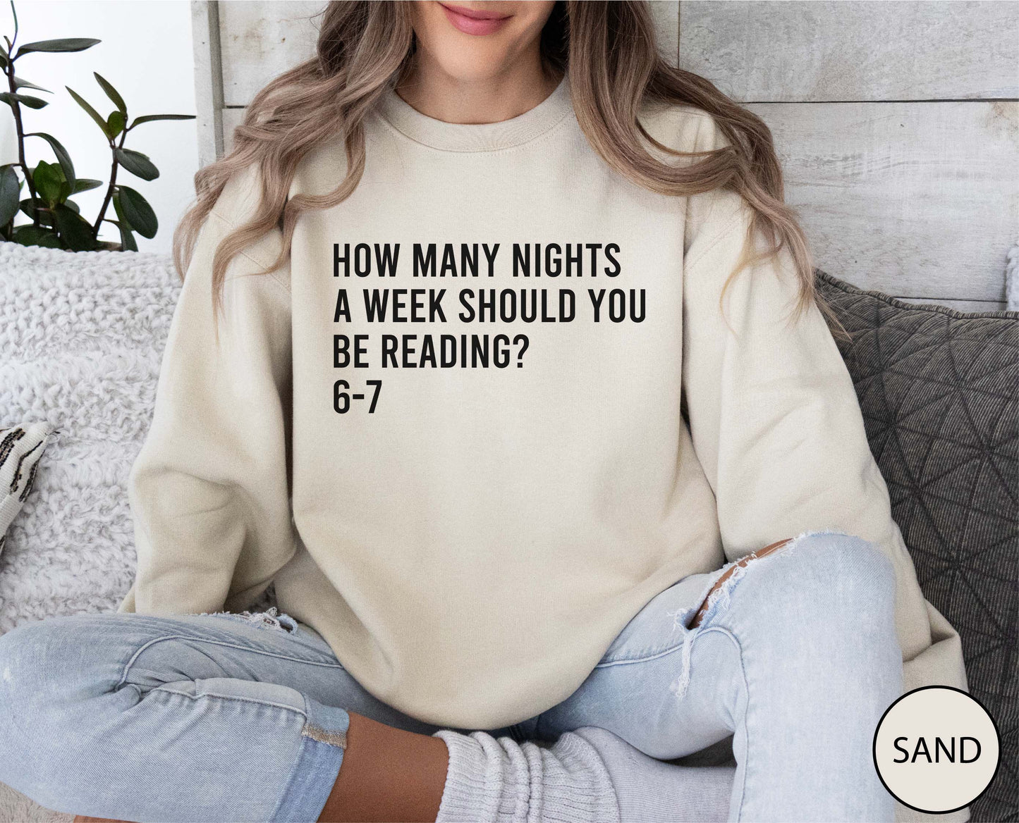 How Many Nights A Week Should You Be Reading 6-7 Sweatshirt
