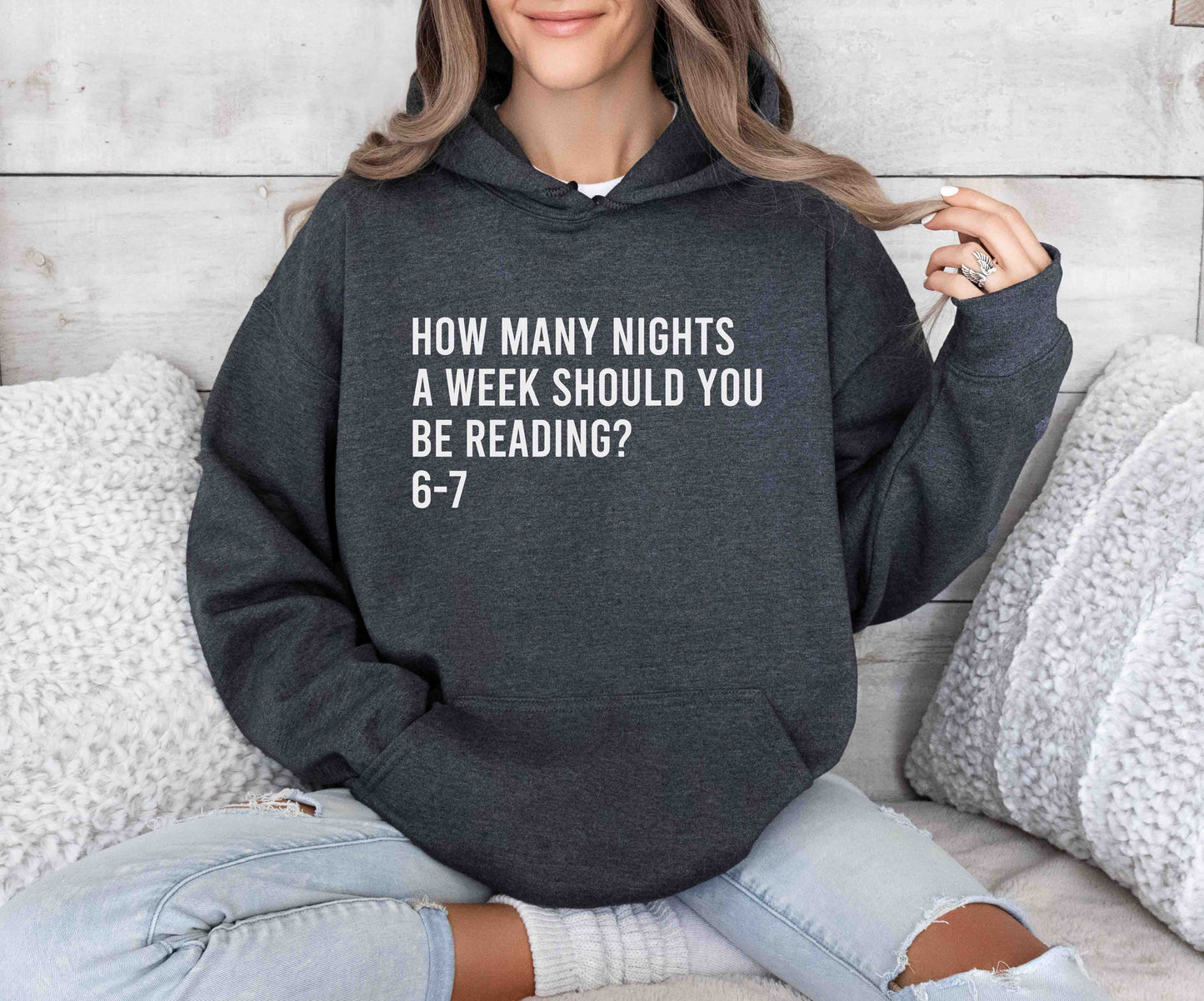 How Many Nights A Week Should You Be Reading 6-7 Hoodie