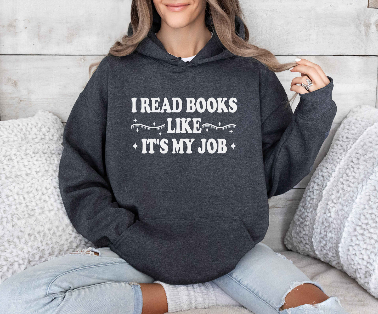 I Read Books Like It's My Job Hoodie
