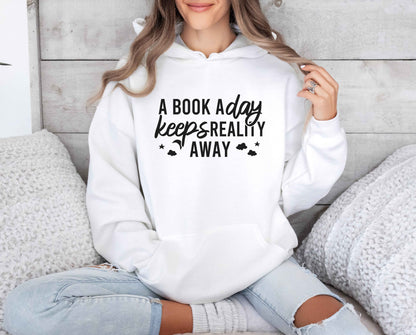 A Book A Day Keeps Reality Away Hoodie