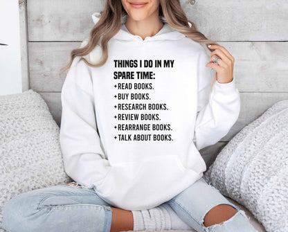 Things I Do In My Spare Time Hoodie