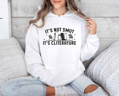 It's Not Smut It's Cliterature Hoodie