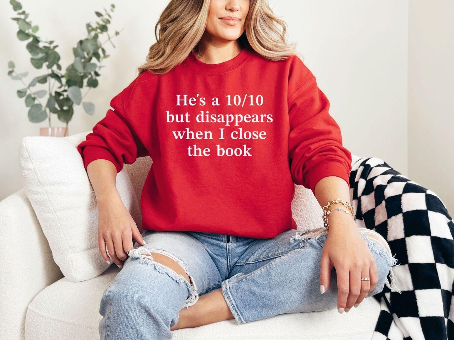 A Gildan 18000 sweatshirt with the saying "he's a 10/10 but disappears when i close the book"