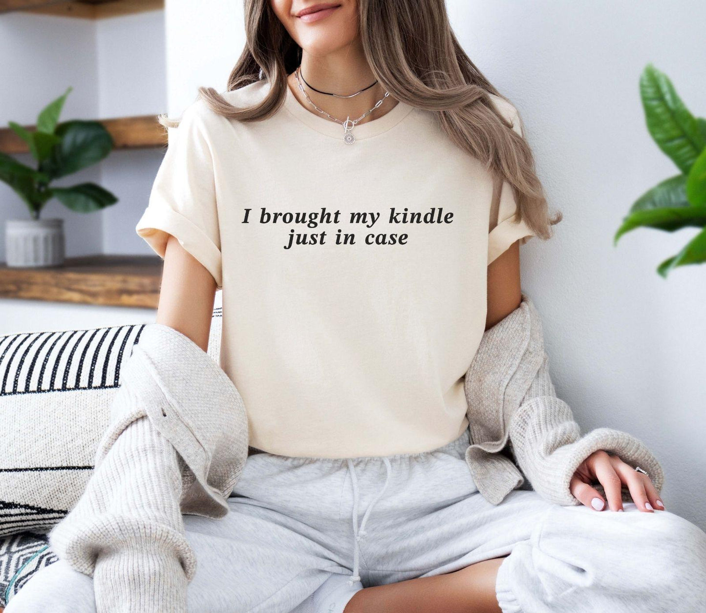 A comfort colors® shirt with the saying "I brought my kindle just in case"