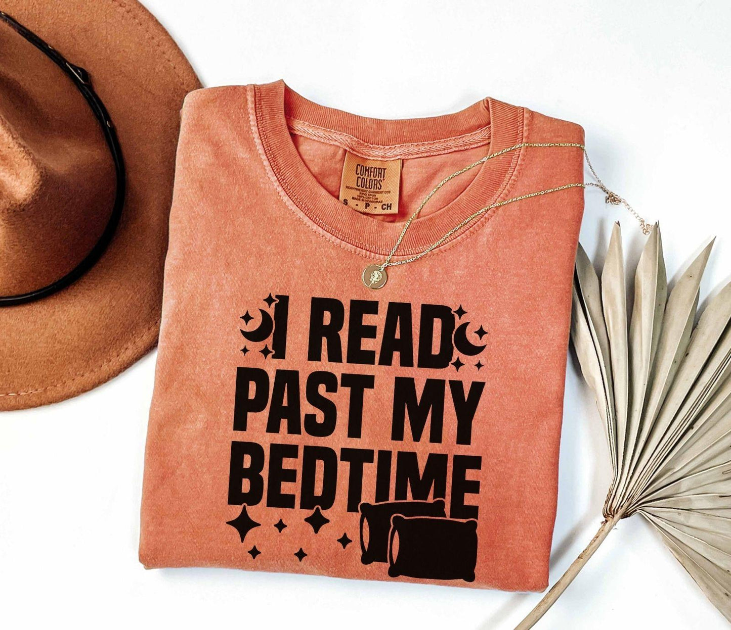 A comfort colors® shirt with the saying "I read past my bedtime"