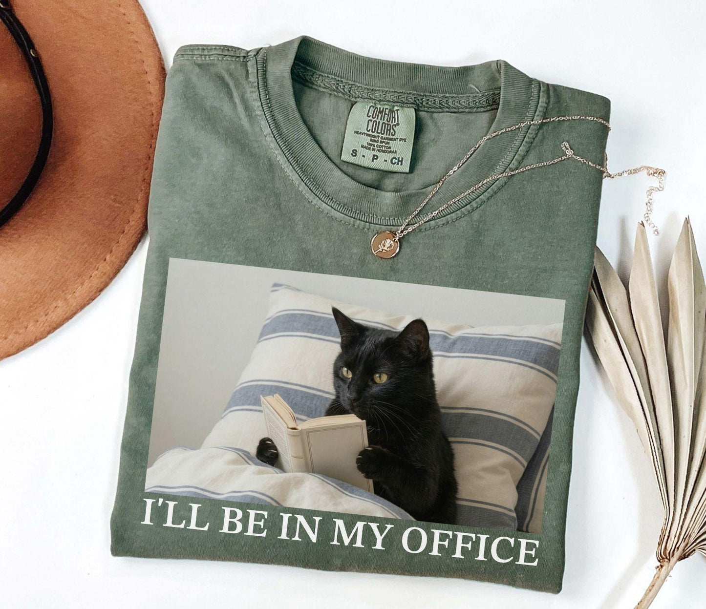 A comfort colors® shirt with the saying "I'll be in my office black cat"