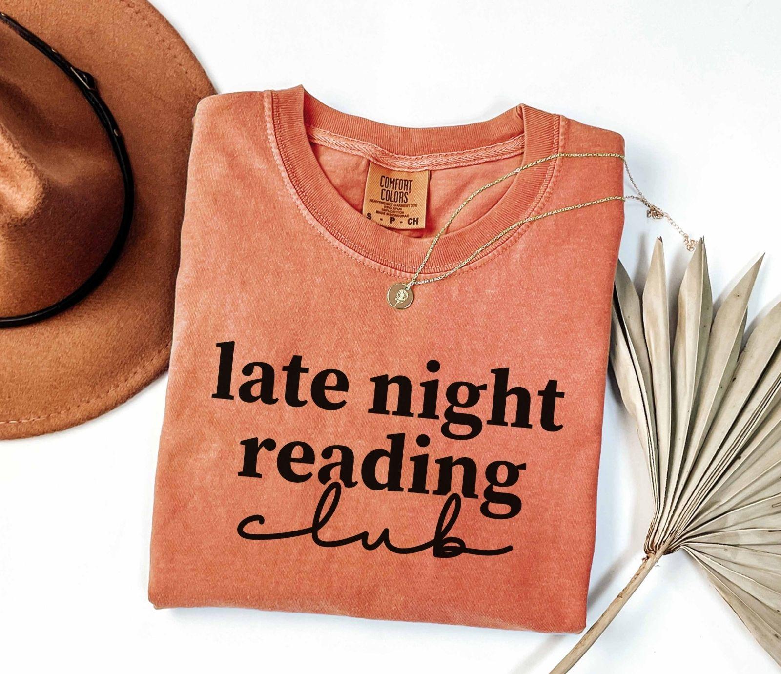 A comfort colors shirt with the saying "Late night reading"