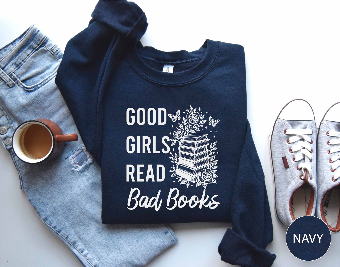 Good Girls Read Bad Books Sweatshirt