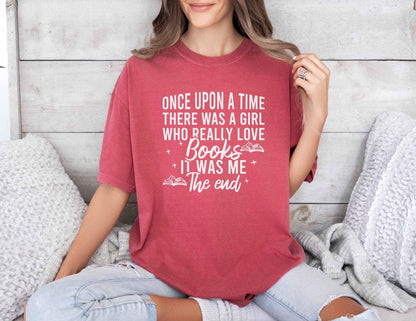 A comfort colors shirt with the saying " Once Upon A Time There Was A Girl"