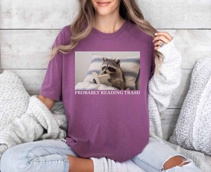 A comfort colors® shirt with the saying "probably reading trash"