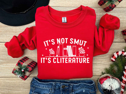 It's Not Smut It's Cliterature Sweatshirt