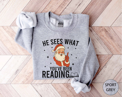 He Sees What You've Been Reading Sweatshirt