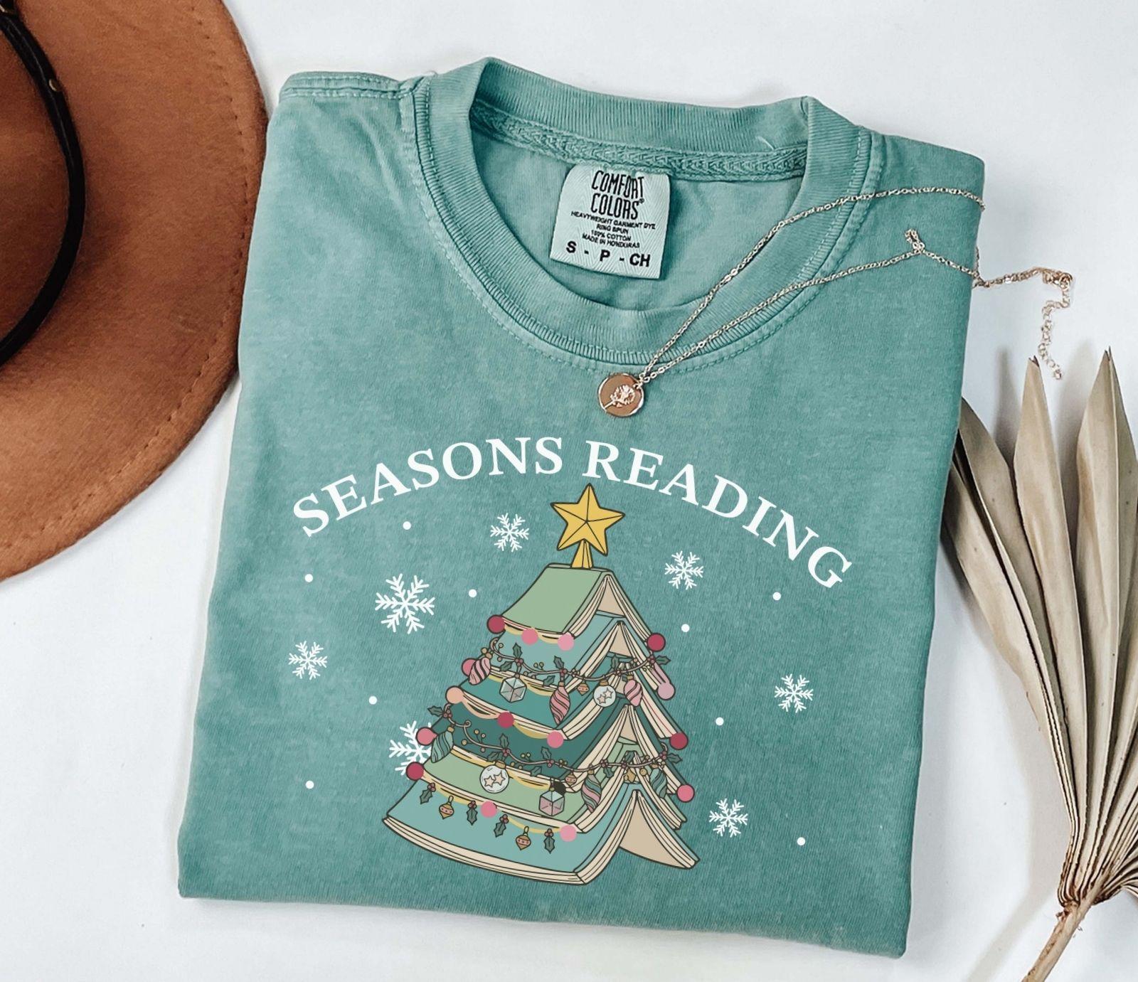 A comfort colors® shirt with the saying "Seasons reading"