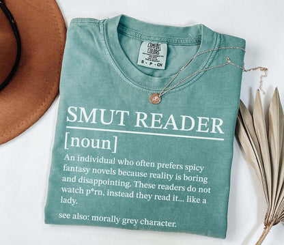 A comfort colors® shirt with the saying "smut reader definition text"