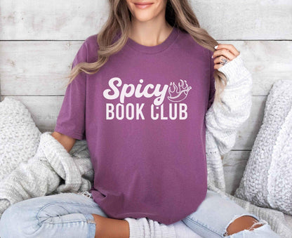 A comfort colors shirt with the saying "Spicy book club"